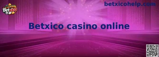 Información visual sobre Betxico casino online